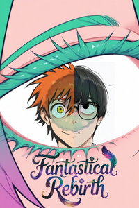 Fantastical Rebirth