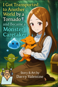 I Got Transported to Another World by Tornado and I Became a Monster Caretaker Cover made by AI