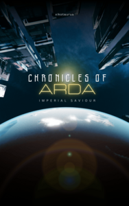 Chronicles of Arda: Imperial Saviour Book Cover