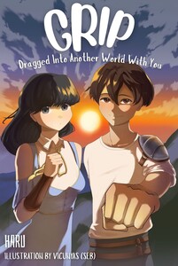 GRIP: Dragged Into Another World With You Cover