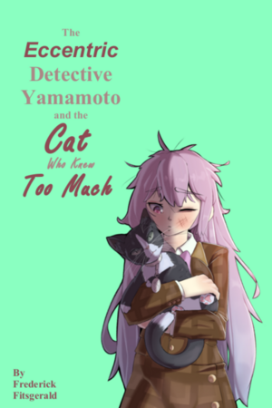 The Eccentric Detective Yamamoto and the Cat Who Knew Too Much