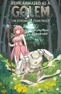 Reincarnated as a Golem: I'm stronger than most!
