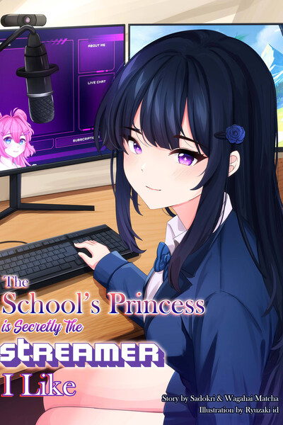 The School’s Princess Is secretly The streamer I Like