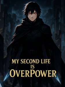 My Second Life Is OverPower