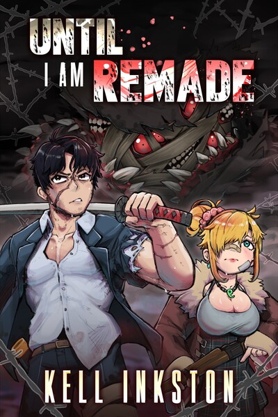 Until I am Remade - Cover Art