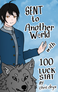 Sent to another World with 100 Luck Stat