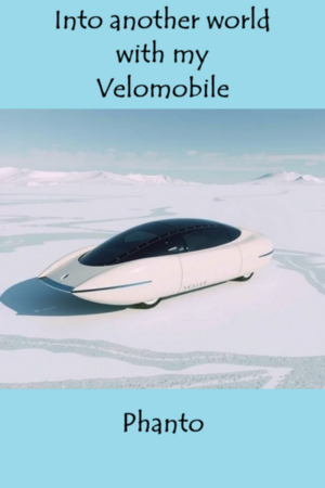 Into another world with my velomobile