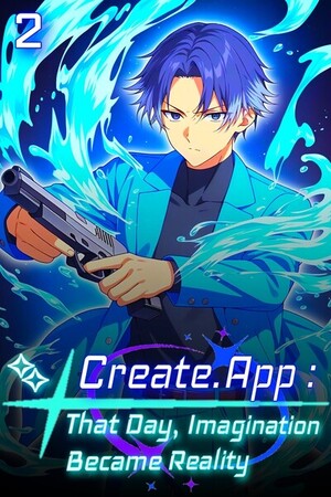 Create.App : That Day, Imagination Became Reality