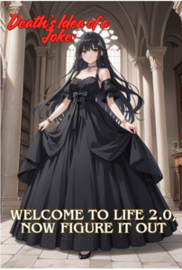 Death’s Idea of a Joke: Welcome to Life 2.0, Now Figure It Out  (COVER 1)