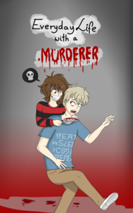 Everyday Life with a Murderer
