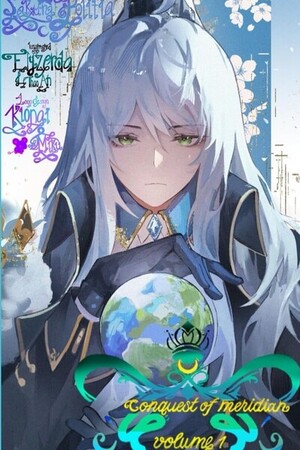 Conquest of meridian volume 1