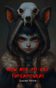 How not to get superpowers