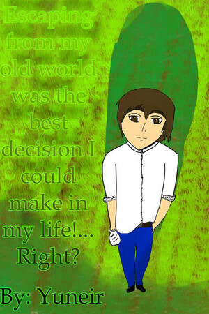 Cover for Escaping from my old world was the best decision I could make in my life!... right?