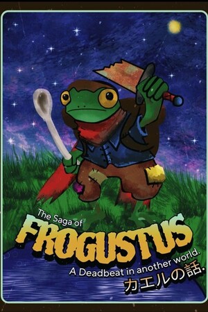 The Saga of Frogustus M Scrapper.