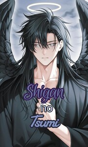 Shigan No Tsumi