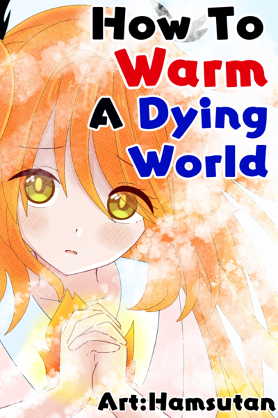 How To Warm A Dying World