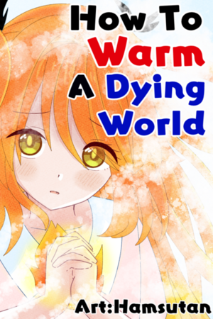 How To Warm A Dying World
