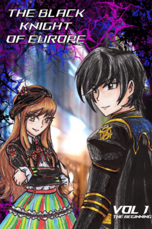 The Black Knight of Europe Volume 1 The Beginning