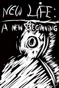New Life: A new beginning.