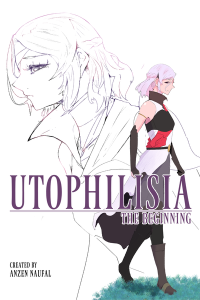 Utophilisia: the Beginning