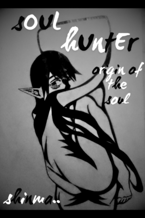 soul hunter = origin of the soul