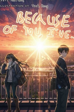 Because Of You, I've...