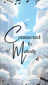 Connected by Melody cover.