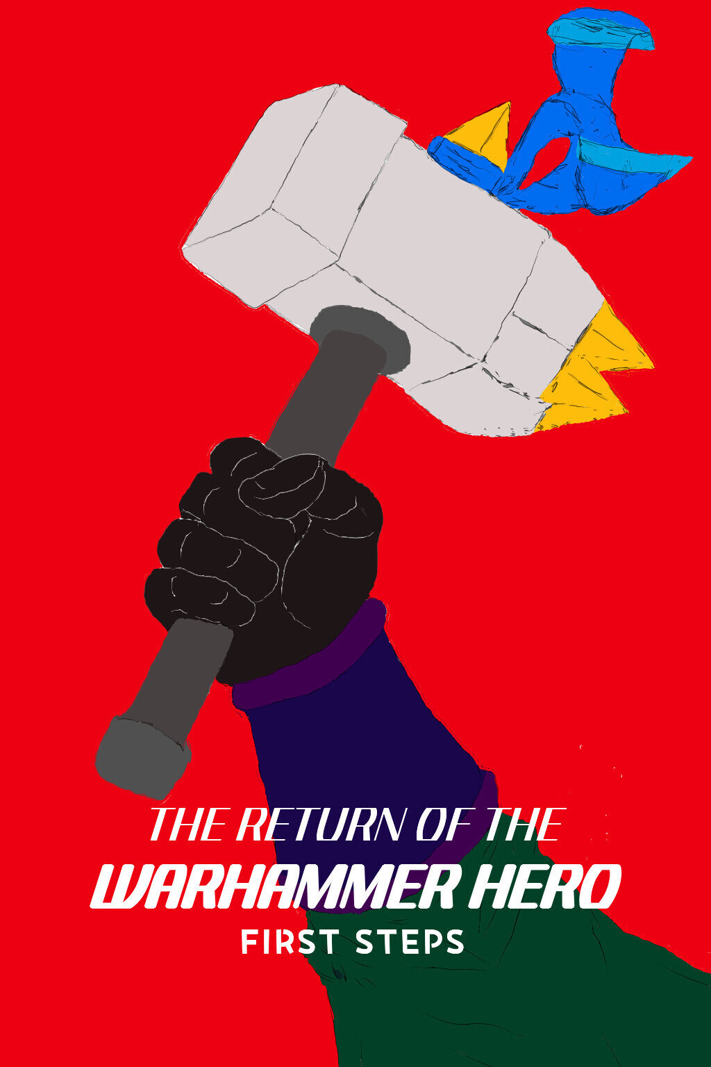 THE RETURN OF THE WARHAMMER HERO: FIRST STEPS