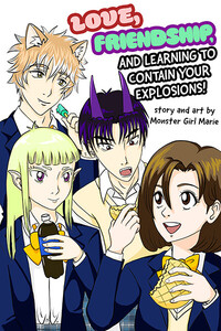 Love, Friendship, and Learning to Contain Your Explosions!