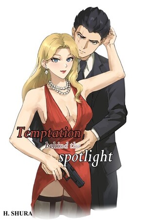 Temptation behind the spotlight 