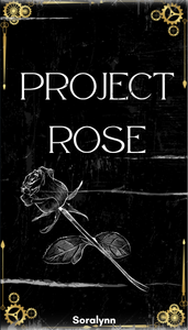 Project: Rose 