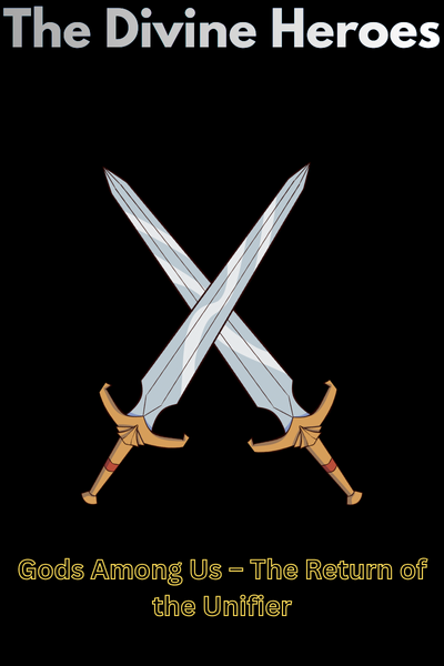 The Divine Heroes : Gods Among Us