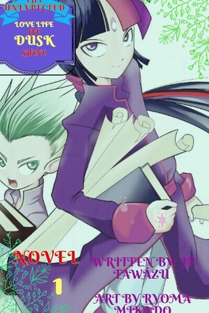 THE UNEXPECTED LOVE LIFE OF DUSK SHINE 