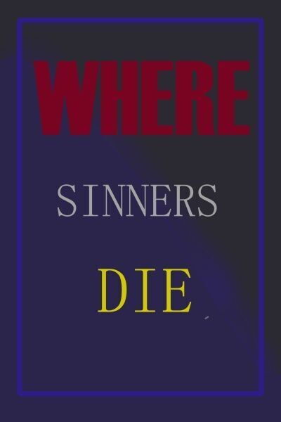Where Sinners Die