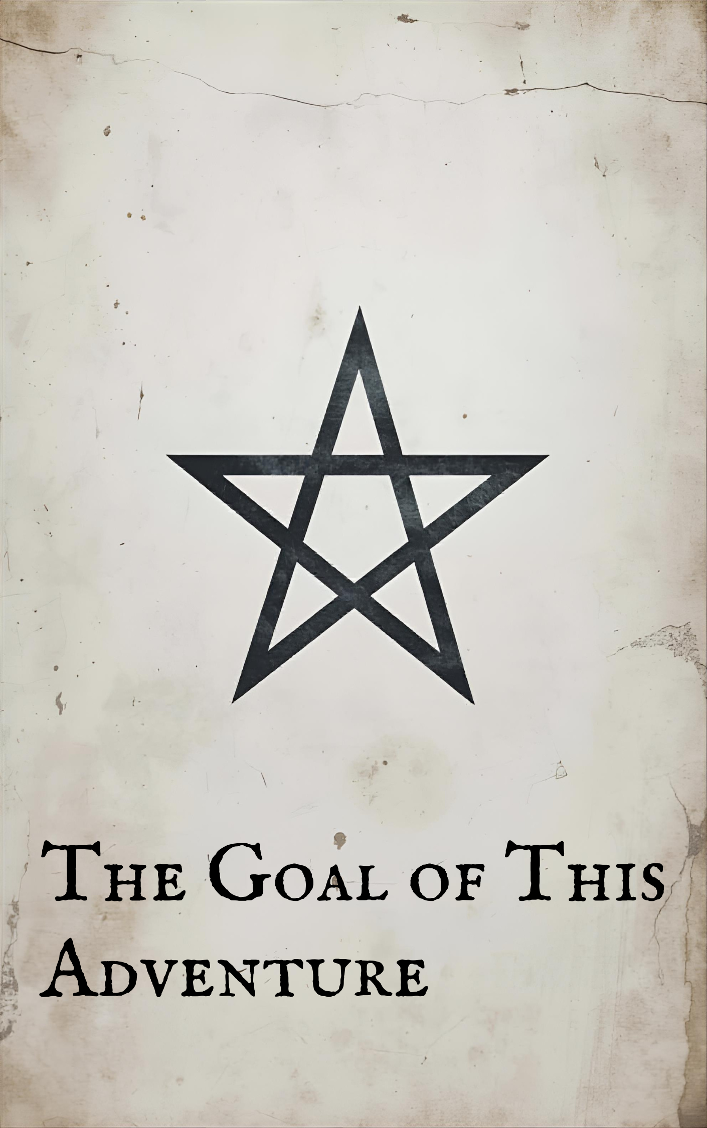 The Goal Of This Adventure