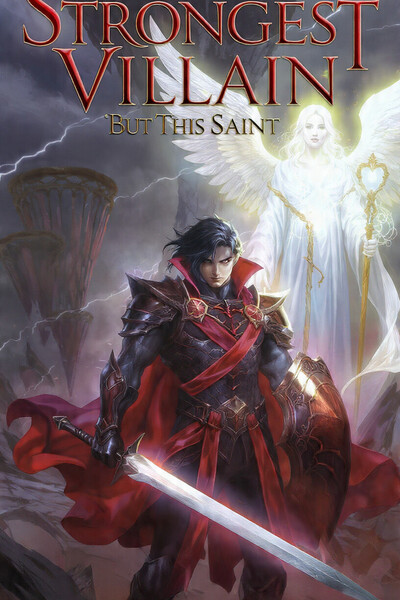 I Was Reborn as the World's Strongest Villain, But This Saint Won't Stop Trying to Heal My Heart!