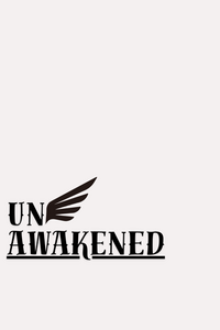 Un-Awakened