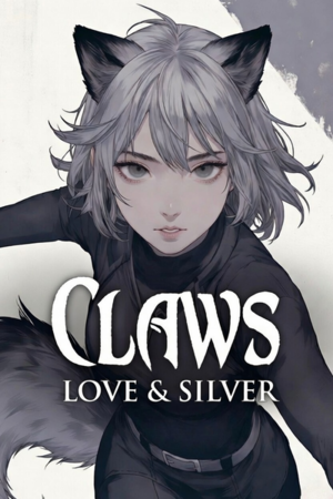 CLAWS, LOVE & SILVER