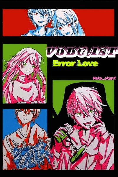 [VODCAST] Error Love