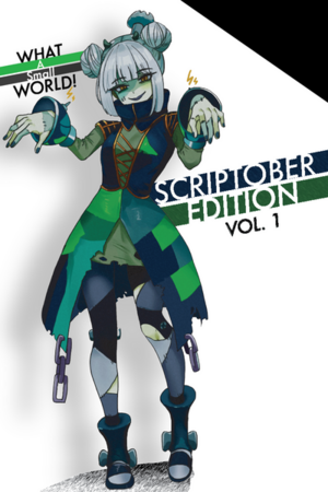 Franken-Cutie! [What a Small World! — Scriptober Stories Vol. 1 '25 Cover]