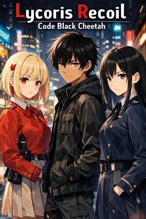 Lycoris Recoil: Code Black Cheetah