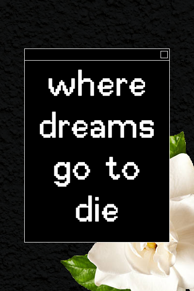 Where Dreams Go To Die - Cover