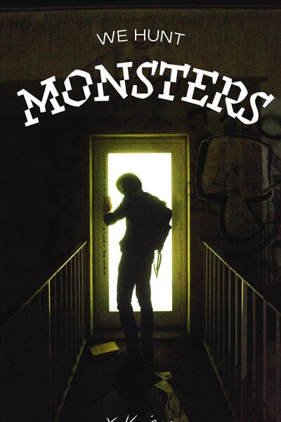 We Hunt MONSTERS