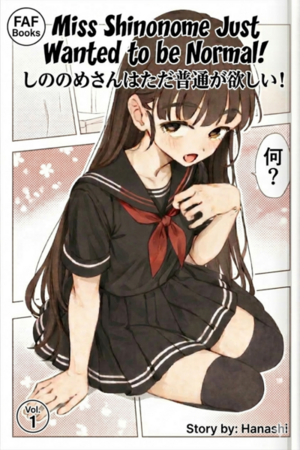 Miss Shinonome Just Wanted to be Normal!