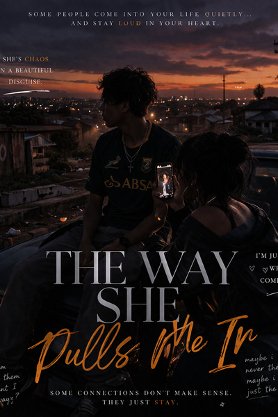 The Way She Pulls Me In