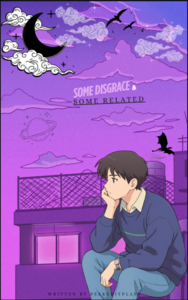 Some Disgrace & Some Related