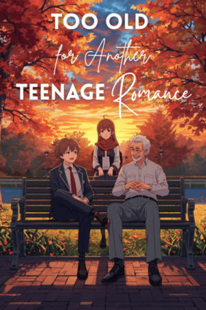 Too Old for Another Teenage Romance