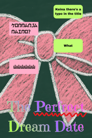 The Perfrect Dream Date
