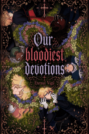 Our bloodiest devotions 