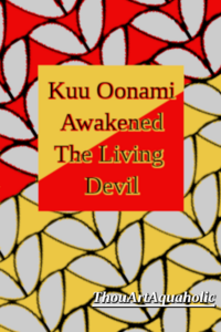 Kuu Oonami Awakened The Living Devil.